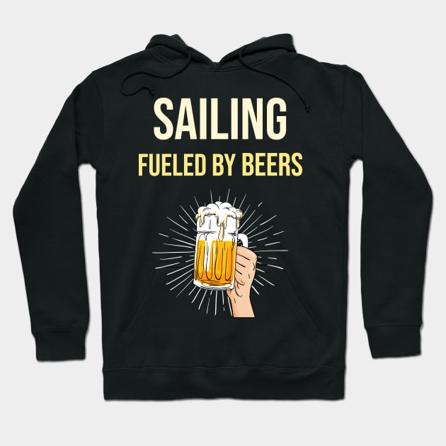 Sailing Fueled By Beers - Sail Sailor Sailors Yacht Yachts Yachting Boat Boats Boating Hoodie by blakelan128